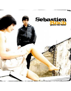 Sébastien Roch "Puce de Luxe" Dédicacé (album CD)