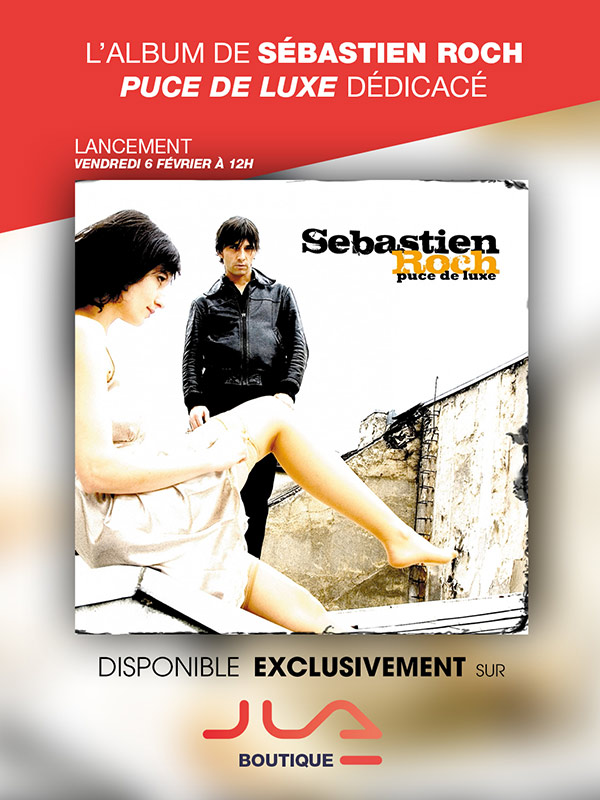 Sébastien Roch, son album "Puce de Luxe" dédicacé disponible sur la Boutique !